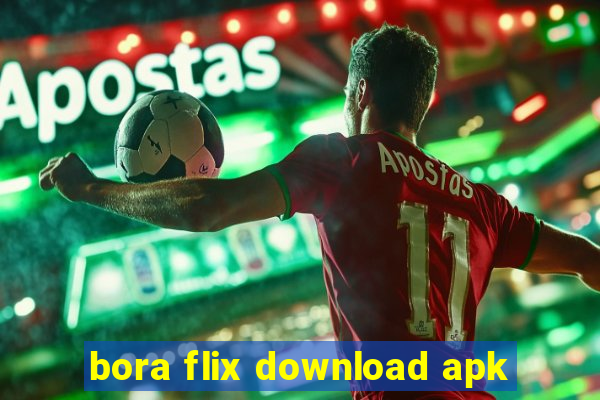 bora flix download apk